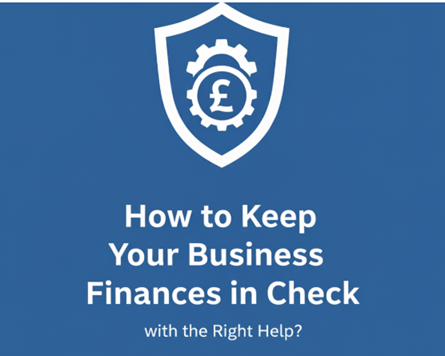 How to Keep Your Business Finances in Check with the Right Help